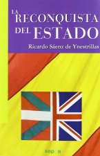 La Reconquista del Estado