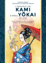 oracolo dei kami e degli yokai. Alla scoperta delle divinità e degli spiriti giapponesi