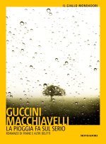 pioggia fa sul serio. Romanzo di frane e altri delitti