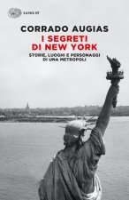 segreti di New York. Storie, luoghi e personaggi di una metropoli