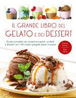 grande libro del gelato e dei dessert