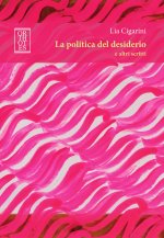 politica del desiderio e altri scritti