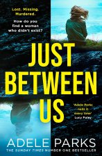 Just Between Us