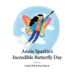 Annie Sparkle's Incredible Butterfly Day