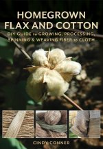 Homegrown Flax and Cotton