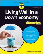 Living Well in a Down Economy For Dummies, 2nd Edi tion