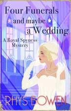 Four Funerals and Maybe a Wedding