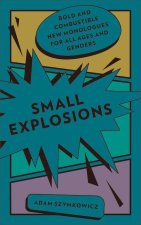 Small Explosions