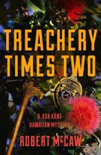 Treachery Times Two: Volume 4