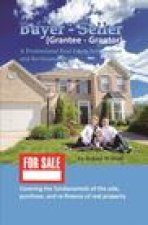 Buyer - Seller (Grantee - Grantor): A Professional Real Estate Information and Re-finance Guide