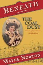 Beneath the Coal Dust