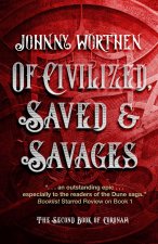 Of Civilized, Saved and Savages: Coronam Book II