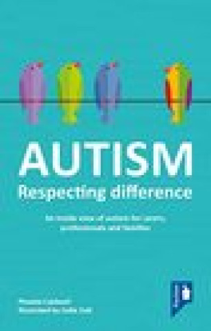AUTISM: RESPECTING DIFFERENCE