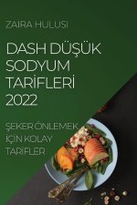 Dash DuŞuk Sodyum Tarİflerİ 2022