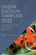 DuŞuk Sodyum Tarİflerİ 2022