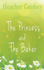 Princess and the Baker