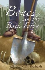 Bones in the Back Forty: Volume 2