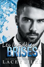 Les Infid?les Brisés
