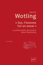« Oui, l'homme fut un essai »
