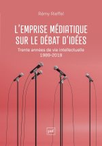 L'emprise médiatique sur le débat d'idées