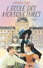 L'Ecole des mousquetaires - Tome 01
