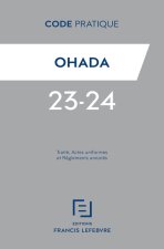 Code Pratique OHADA 2022 - Traité, Actes uniformes et Règlements annotés