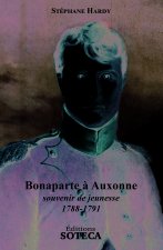 Bonaparte à Auxonne, souvenir de jeunesse 1788-1791