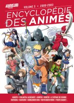 Encyclopédie des animés 5, de 1999 à 2002