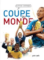 Histoires Incroyables de la Coupe du Monde en BD