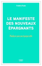 Manifeste des nouveaux épargnants - Plaidoyer pour une épargne utile