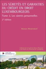 Les sûretés et garanties du crédit en droit luxembourgeois - Tome 3. Les sûretés personnelles