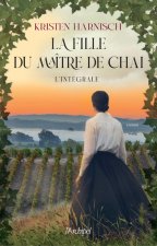La fille du maître de chai, l intégrale