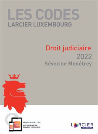Code Larcier Luxembourg Droit judiciaire 2022