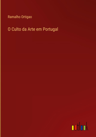 O Culto da Arte em Portugal