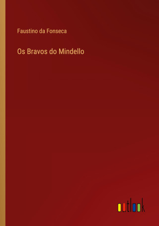 Os Bravos do Mindello