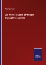 mystische Leben der heiligen Margareth von Cortona