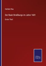 Raub Strassburgs im Jahre 1681