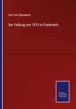 Feldzug von 1815 in Frankreich
