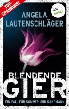 Blendende Gier - Ein Fall fur Sommer und Kampmann