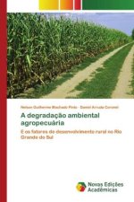 A degradaç?o ambiental agropecuária