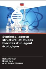 Synth?se, aperçu structurel et études biocides d'un agent écologique