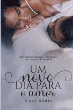 Um novo dia para o amor
