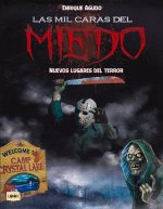 Las Mil Caras del Miedo: Nuevos Lugares del Terror