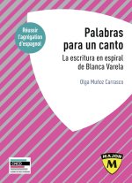 Palabras para un canto. La escritura en espiral de Blanca Varela