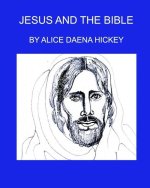 Jesus and the Bible: Jesus