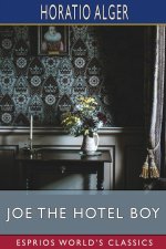 Joe the Hotel Boy (Esprios Classics)