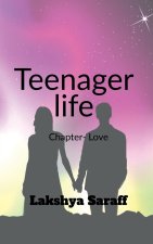 teenager life chapter- love