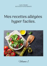 Mes recettes allegees hyper faciles.