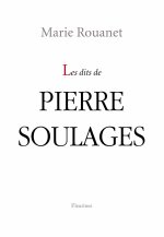 Les dits de Pierre Soulages