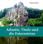 Atlantis, Thule und die Externsteine